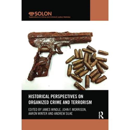 Historical Perspectives on Organized Crime and Terrorism - Paperback