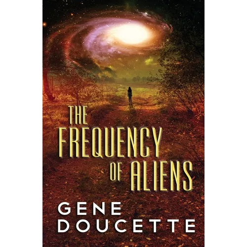 The Frequency of Aliens - Paperback