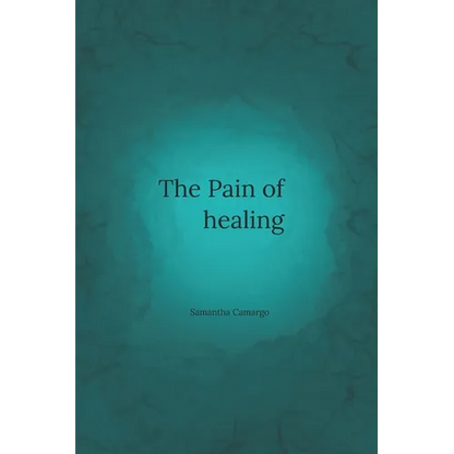 The Pain of Healing - Paperback