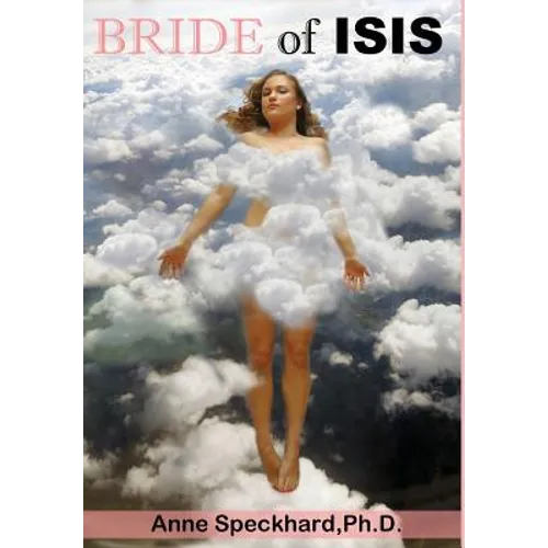 Bride of ISIS: One Young Woman's Path into Homegrown Terrorism - Hardcover