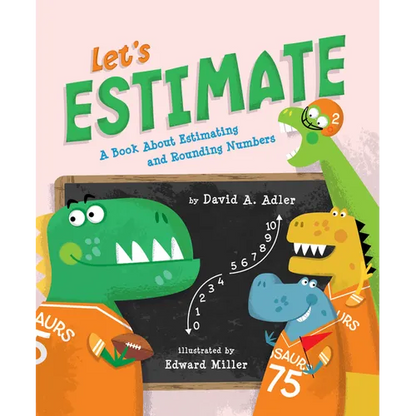 Let's Estimate: A Book about Estimating and Rounding Numbers - Paperback