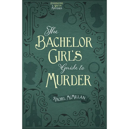 The Bachelor Girl's Guide to Murder: Volume 1 - Paperback