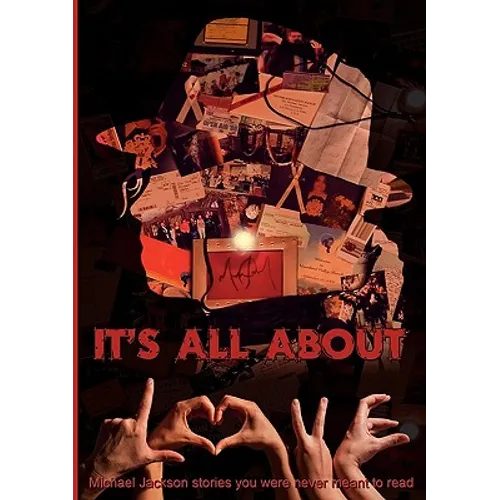 It's all about L.O.V.E.: Michael Jackson stories you were never meant to read - Paperback