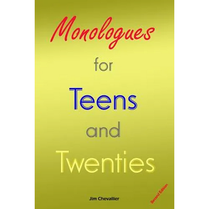 Monologues for Teens and Twenties: Second Edition - Paperback