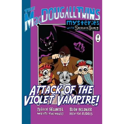 Attack of the Violet Vampire! - The MacDougall Twins with Sherlock Holmes Book #2 - Paperback