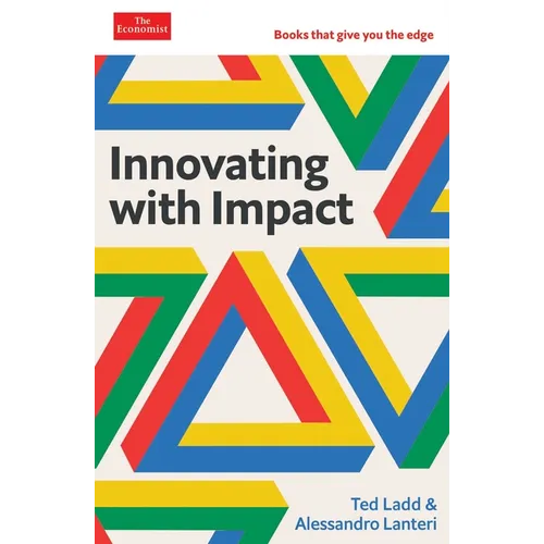 Innovating with Impact: The Economist Edge Series - Hardcover