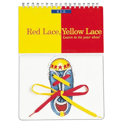 Red Lace, Yellow Lace: Learn to Tie Your Shoe! - Hardcover