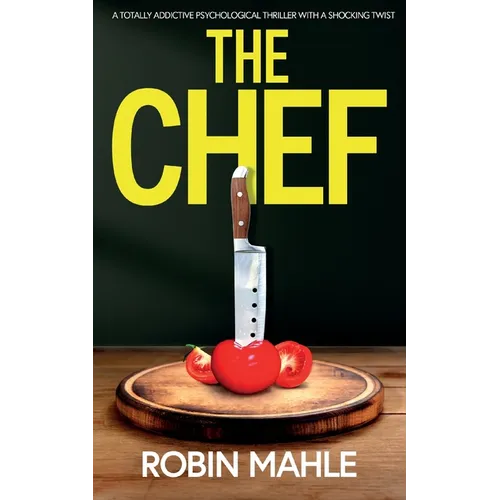The Chef: A totally addictive psychological thriller with a shocking twist - Paperback