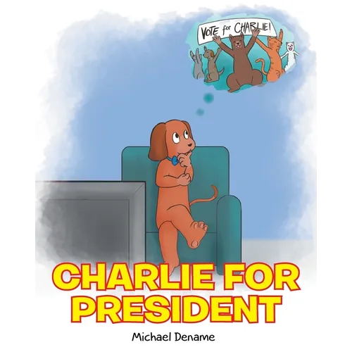 Charlie for President - Paperback
