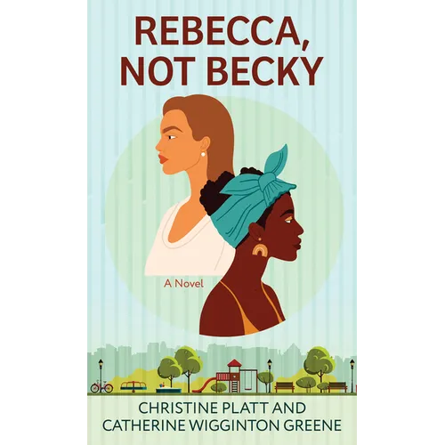 Rebecca, Not Becky - Paperback
