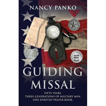 Guiding Missal: Fifty Years. Three Generations of Military Men. One Spirited Prayer Book. - Paperback