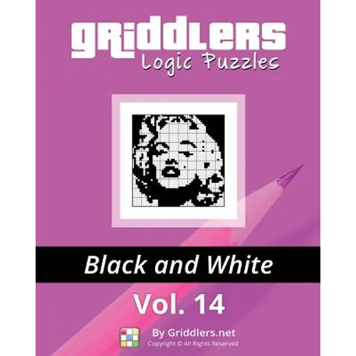 Griddlers Logic Puzzles: Black and White - Paperback