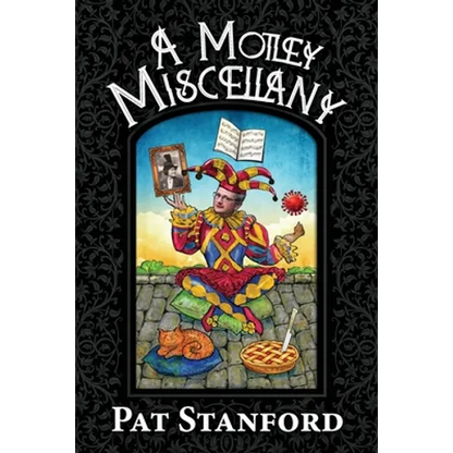 A Motley Miscellany: Misfit Poems that Fit Together - Paperback