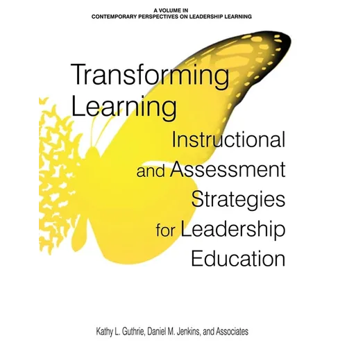 Transforming Learning: Instructional and Assessment Strategies for Leadership Education - Paperback