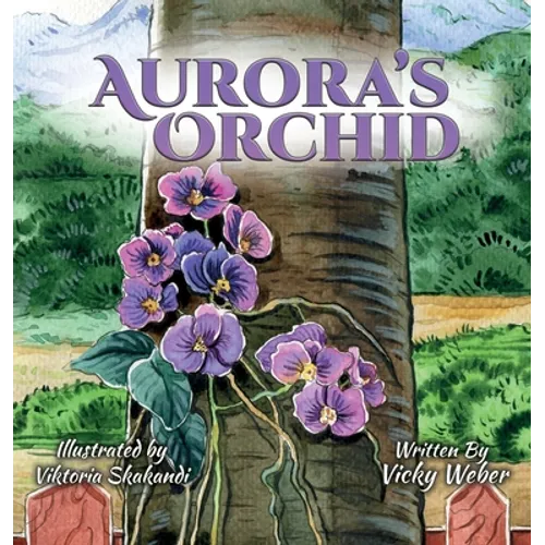 Aurora's Orchid - Hardcover