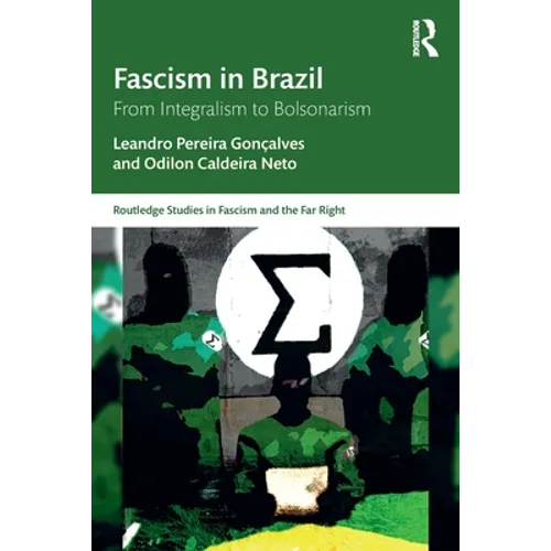 Fascism in Brazil: From Integralism to Bolsonarism - Paperback