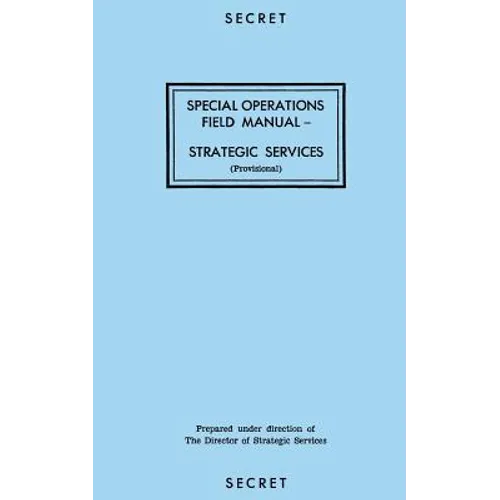 Special Operations Field Manual: Strategic Services - Paperback