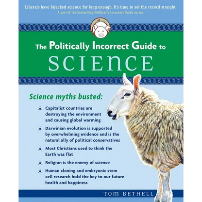 The Politically Incorrect Guide to Science - Paperback