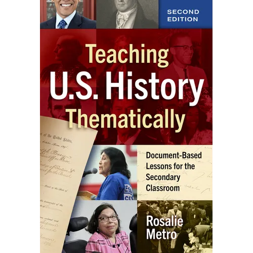 Teaching U.S. History Thematically: Document-Based Lessons for the Secondary Classroom - Paperback