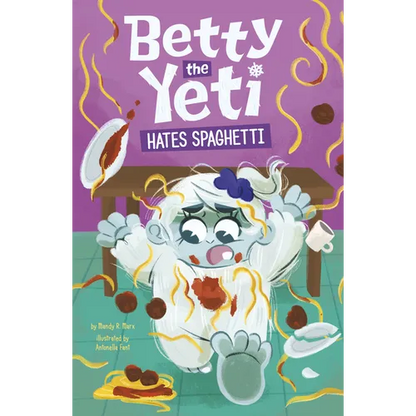 Betty the Yeti Hates Spaghetti - Paperback