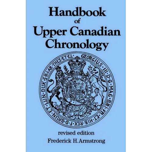 Handbook of Upper Canadian Chronology: Revised Edition - Paperback