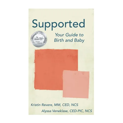 Supported: Your Guide to Birth and Baby - Paperback