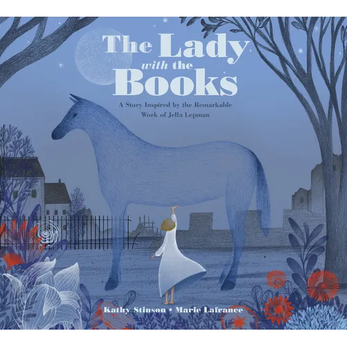 The Lady with the Books: A Story Inspired by the Remarkable Work of Jella Lepman - Hardcover