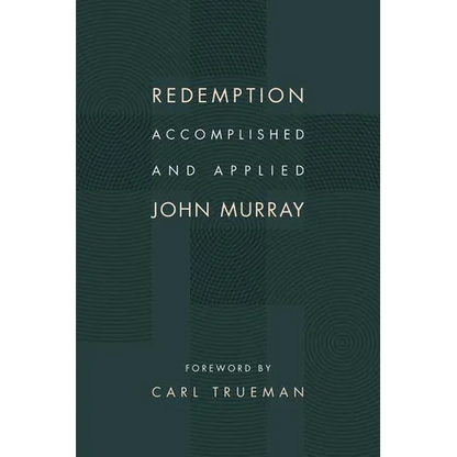 Redemption Accomplished and Applied - Paperback