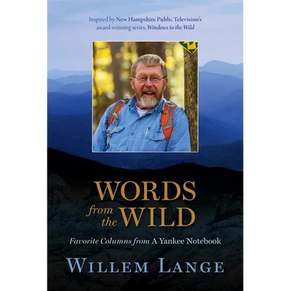 Words from the Wild: Favorite Columns from a Yankee Notebook - Paperback
