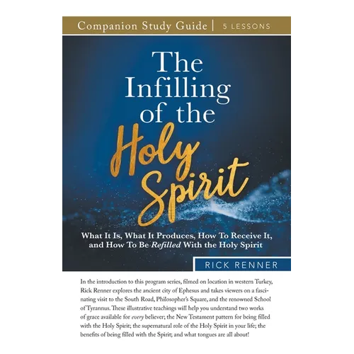 The Infilling of the Holy Spirit Study Guide - Paperback