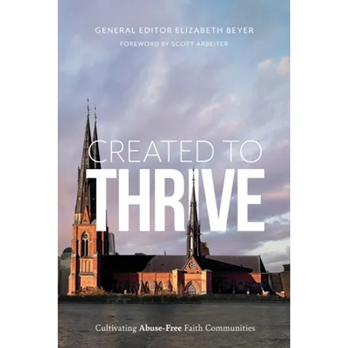 Created to Thrive: Cultivating Abuse-Free Faith Communities - Paperback