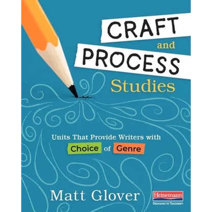 Craft and Process Studies: Units That Provide Writers with Choice of Genre - Paperback
