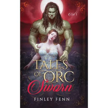 Tales of Orc Sworn: A Monster Romance Story Collection - Hardcover