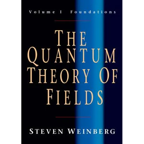 The Quantum Theory of Fields v1 - Paperback