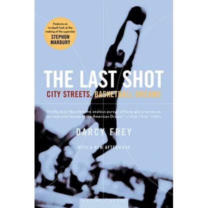 The Last Shot: City Streets, Basketball Dreams - Paperback