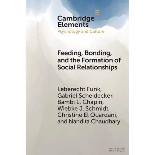 Feeding, Bonding, and the Formation of Social Relationships - Paperback