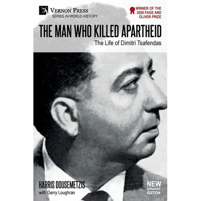 The Man who Killed Apartheid: The Life of Dimitri Tsafendas: New Updated Version - Paperback