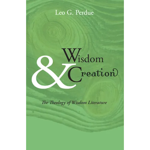 Wisdom & Creation - Paperback