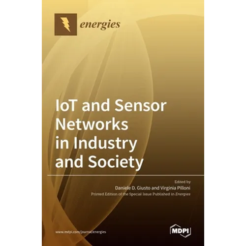 IoT and Sensor Networks in Industry and Society - Hardcover