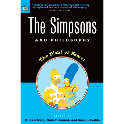 The Simpsons and Philosophy: The D'Oh! of Homer - Paperback