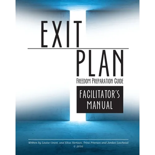 Exit Plan Facilitators Manual - Paperback