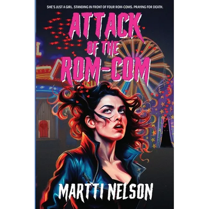 Attack of the Rom-Com: A Magically Funny Horror(Ish) Novel - Paperback