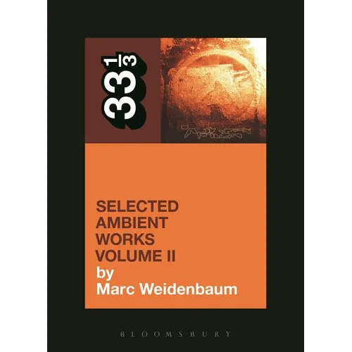 Aphex Twin's Selected Ambient Works Volume II - Paperback