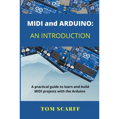 MIDI and ARDUINO: An Introduction - Paperback