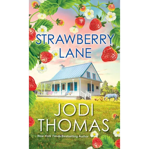 Strawberry Lane: A Touching Texas Love Story - Mass Market Paperbound