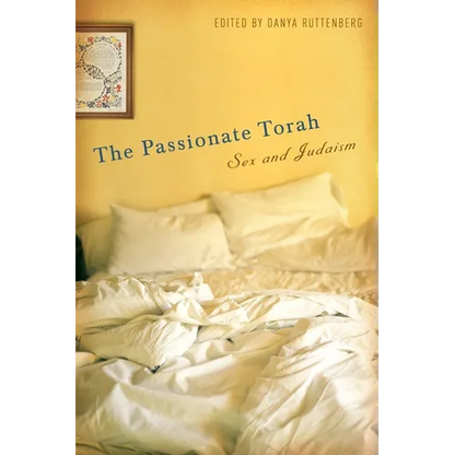 The Passionate Torah: Sex and Judaism - Paperback