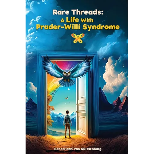 Rare Threads: A Life with Prader-Willi Syndrome - Paperback