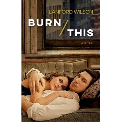 Burn This: A Play - Paperback