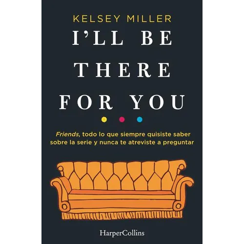 I'll Be There for You - Paperback