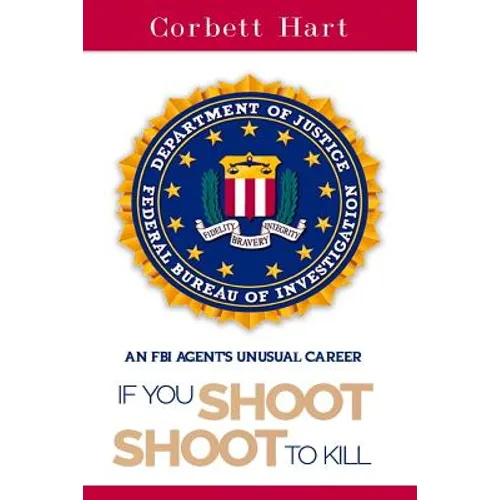 If You Shoot, Shoot to Kill - Paperback
